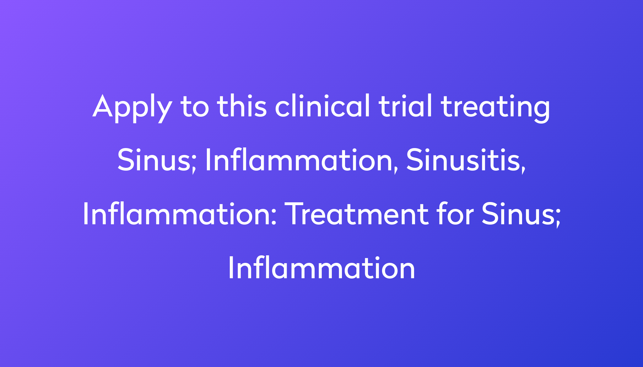 treatment-for-sinus-inflammation-clinical-trial-2023-power